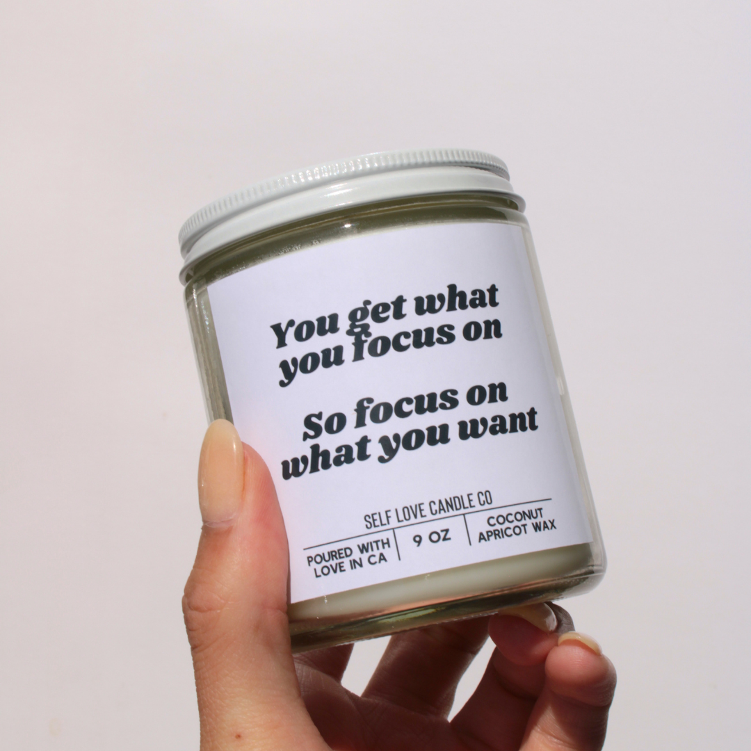 You Get What You Focus On