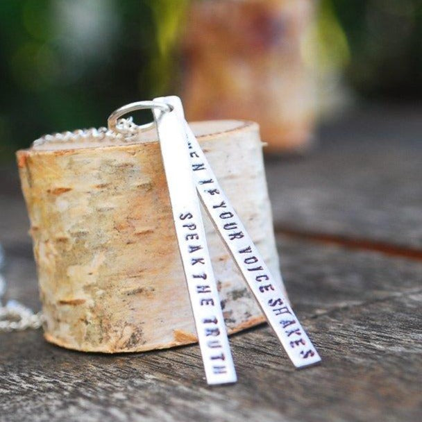 "Speak the truth even if your voice shakes" Quote Necklace