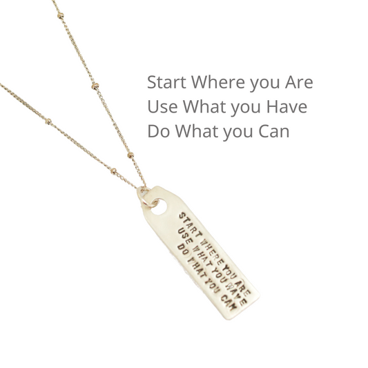 Arthur Ashe Luggage Tag Quote Necklace "Start where you are, Use what you have, Do what you can"