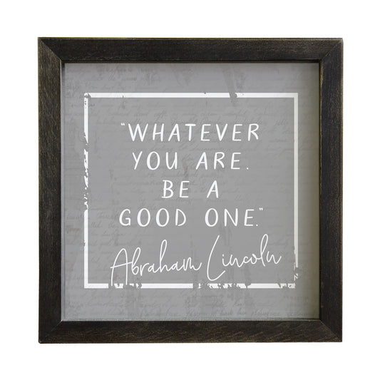 Be A Good One